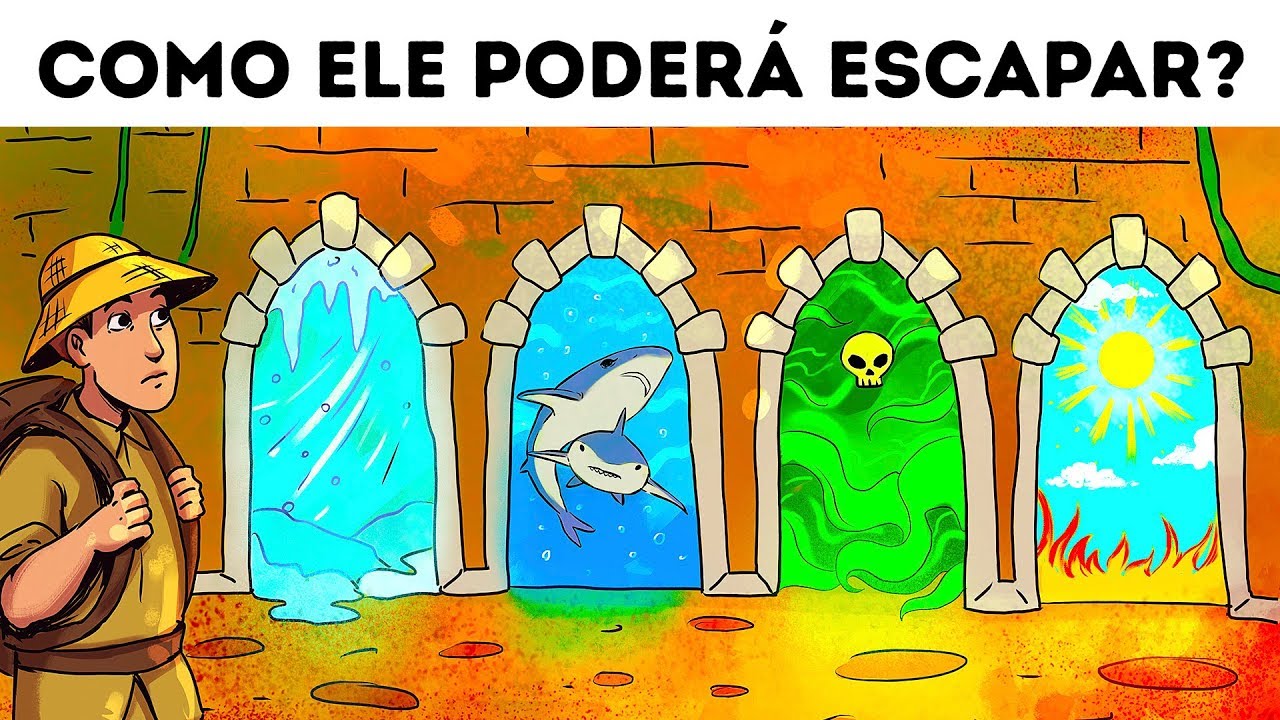 12 Enigmas Para Averiguar se Você Consegue Escapar dos Perigos