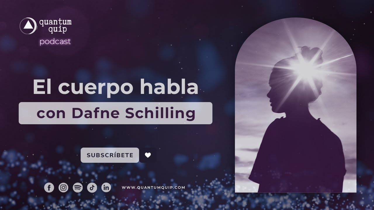 El cuerpo habla con Dafne Schilling