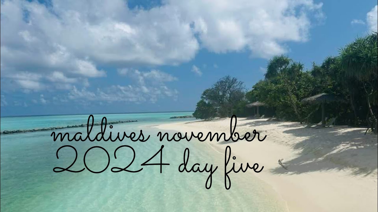 Maldives November 2024 Day Five | Raaya atmosphere