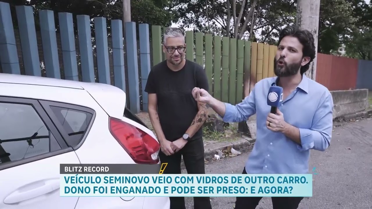 VEÍCULO SEMINOVO VEIO COM VIDROS DE OUTRO CARRO. DONO FOI ENGANADO E PODE SER PRESO. E AGORA?