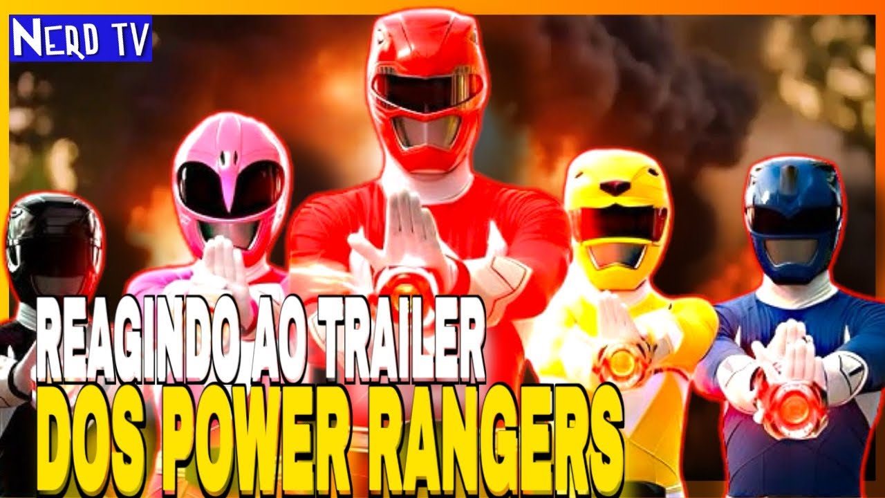 REAGINDO AO NOVO TRAILER DOS POWER RANGERS - TÁ ÉPICO DEMAIS
