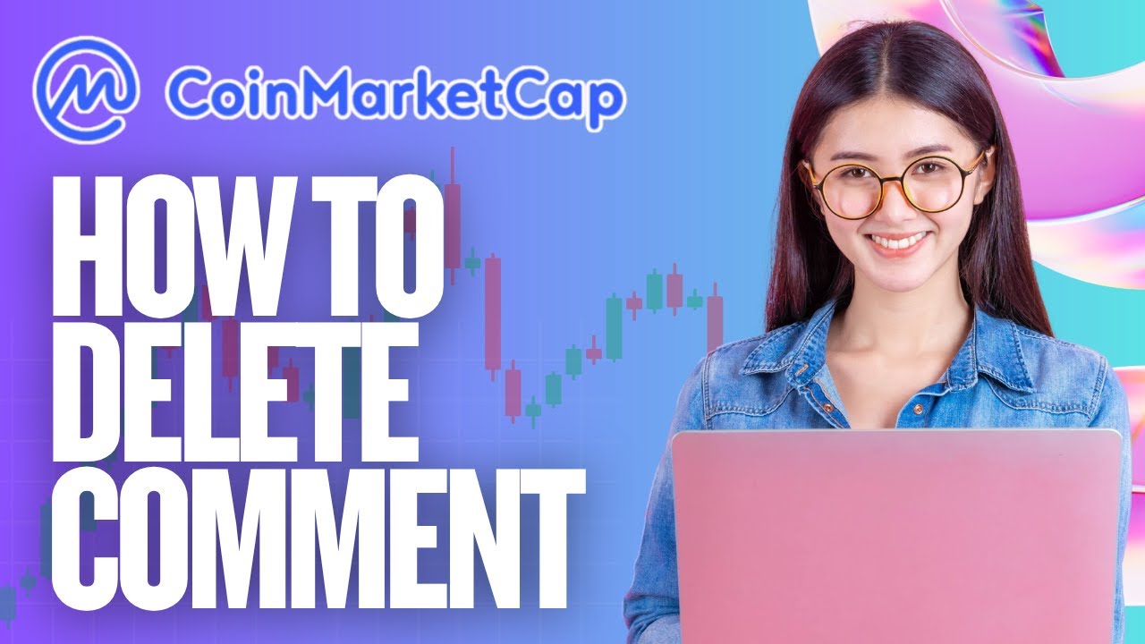 How to Delete Comment on CoinMarketCap | Quick Tutorial 2025
