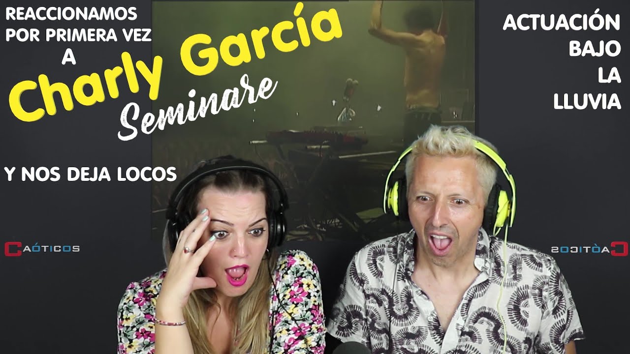 Mi amiga y yo reaccionamos a “Seminare” Charly García