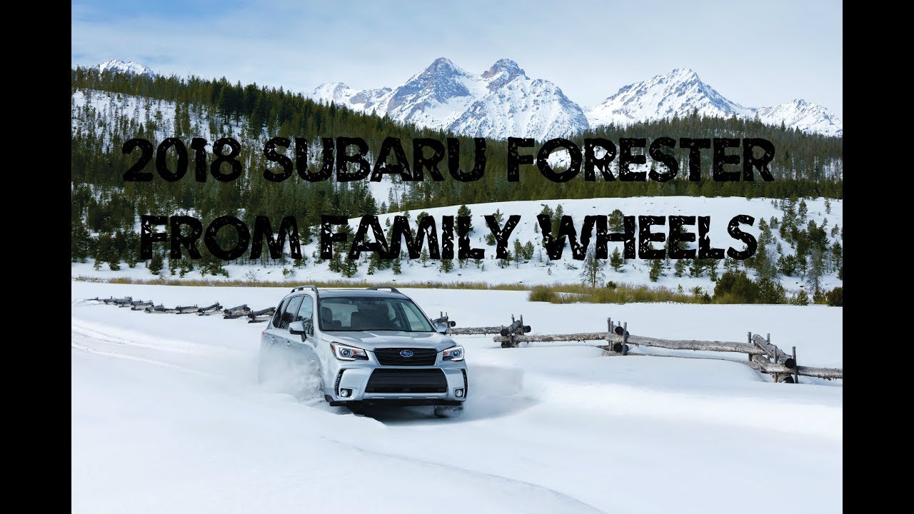 2018 Subaru Forester review from Family Wheels