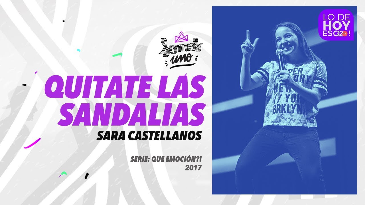 Quitate las sandalias - Ps. Sara Castellanos - G12TV