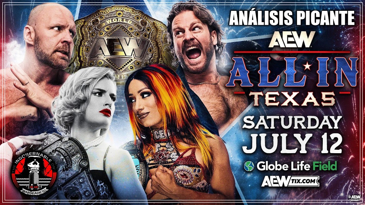 AEW All In Texas 2025 - Podcast Picante by Warge