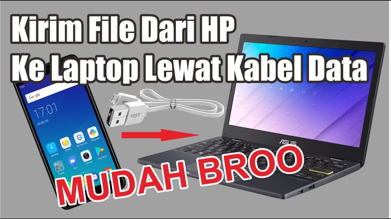 Cara Kirim File Dari HP Ke Laptop Lewat Kabel Data