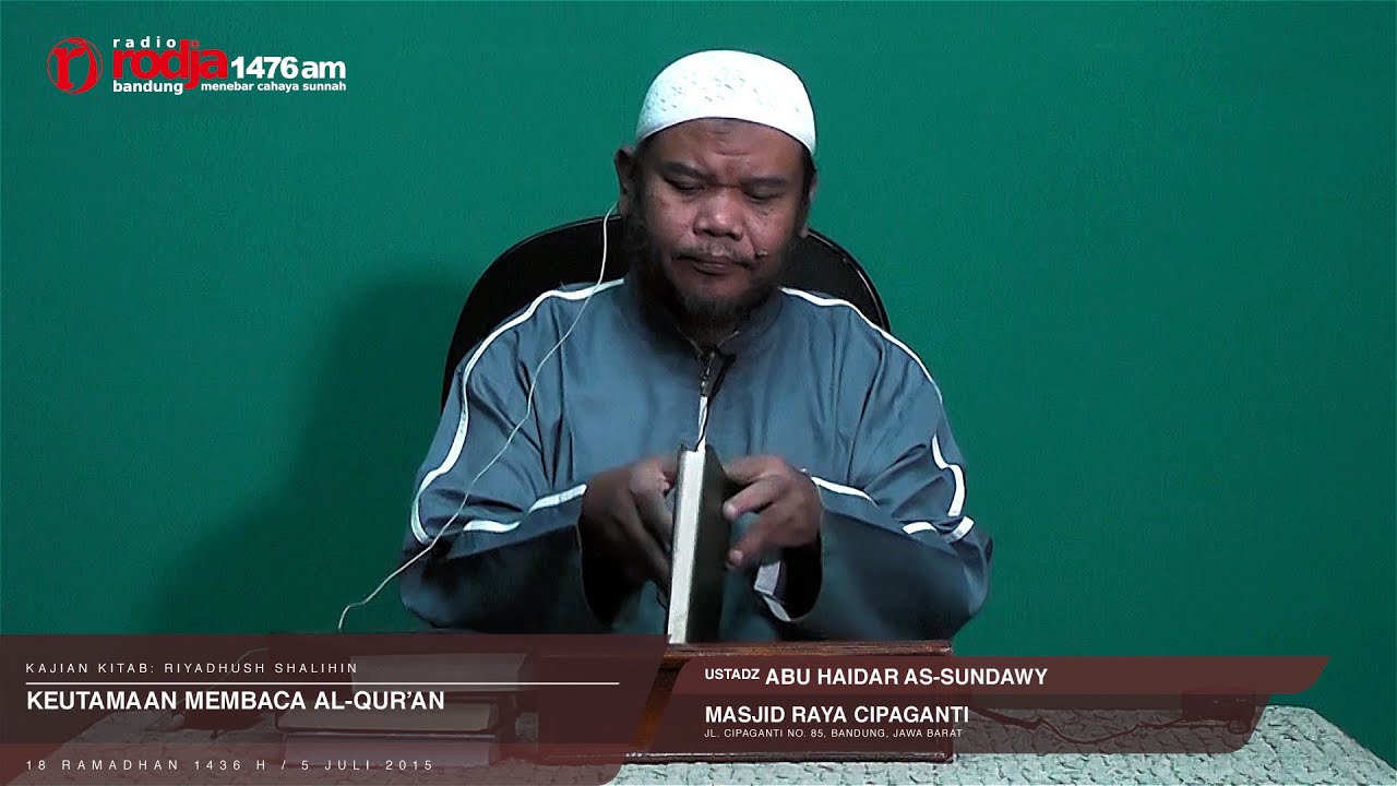 Keutamaan Membaca Al-Qur'an | Ustadz Abu Haidar As-Sundawy