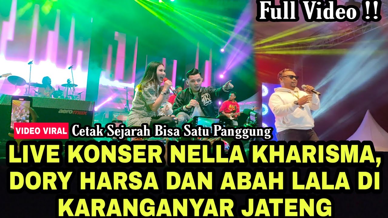 KONSER NELLA KHARISMA, DORY HARSA, ABAH LALA DI KARANGANYAR