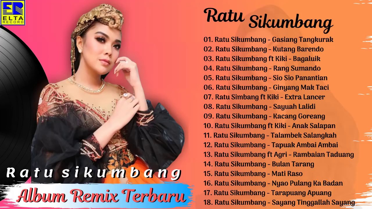 RATU SIKUMBANG FULL ALBUM REMIX 2019 - Lagu Minang Remix Terbaru 2019 Terpopuler