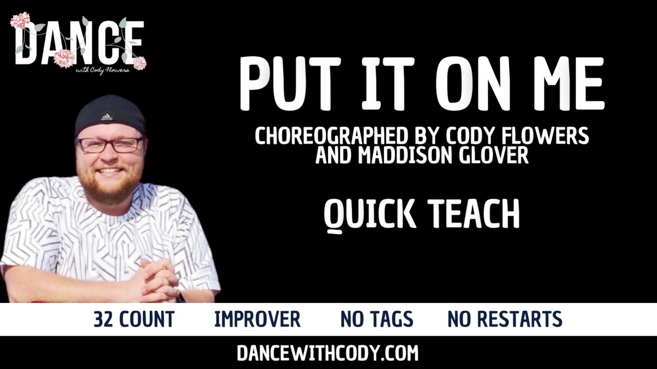 Put It On Me Line Dance Quick Teach