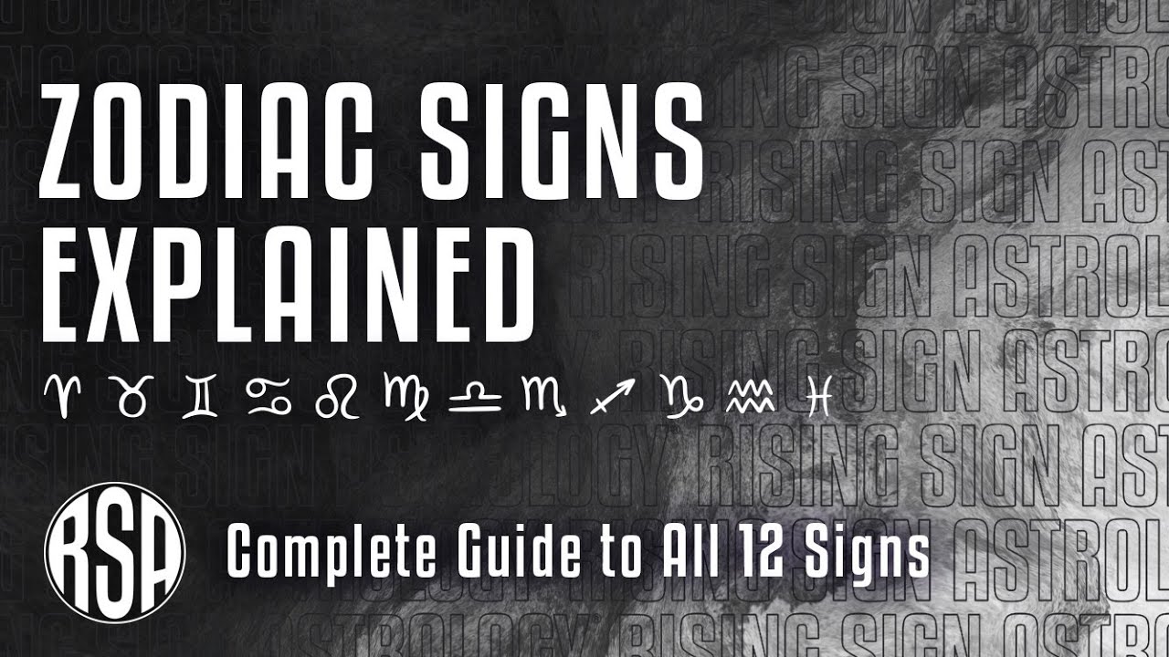 Complete Guide to All 12 Signs