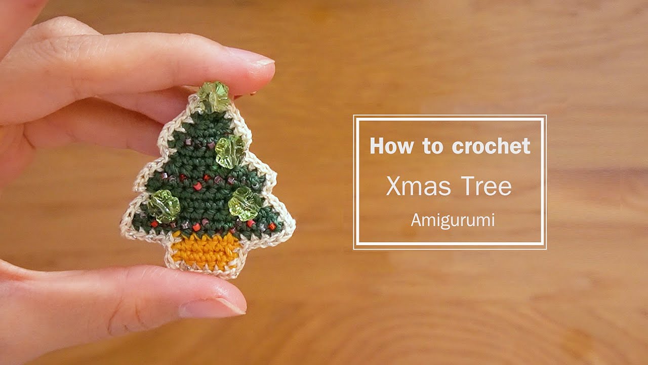 How to crochet | Xmas Tree Amigurumi | 圣诞树的钩针教学