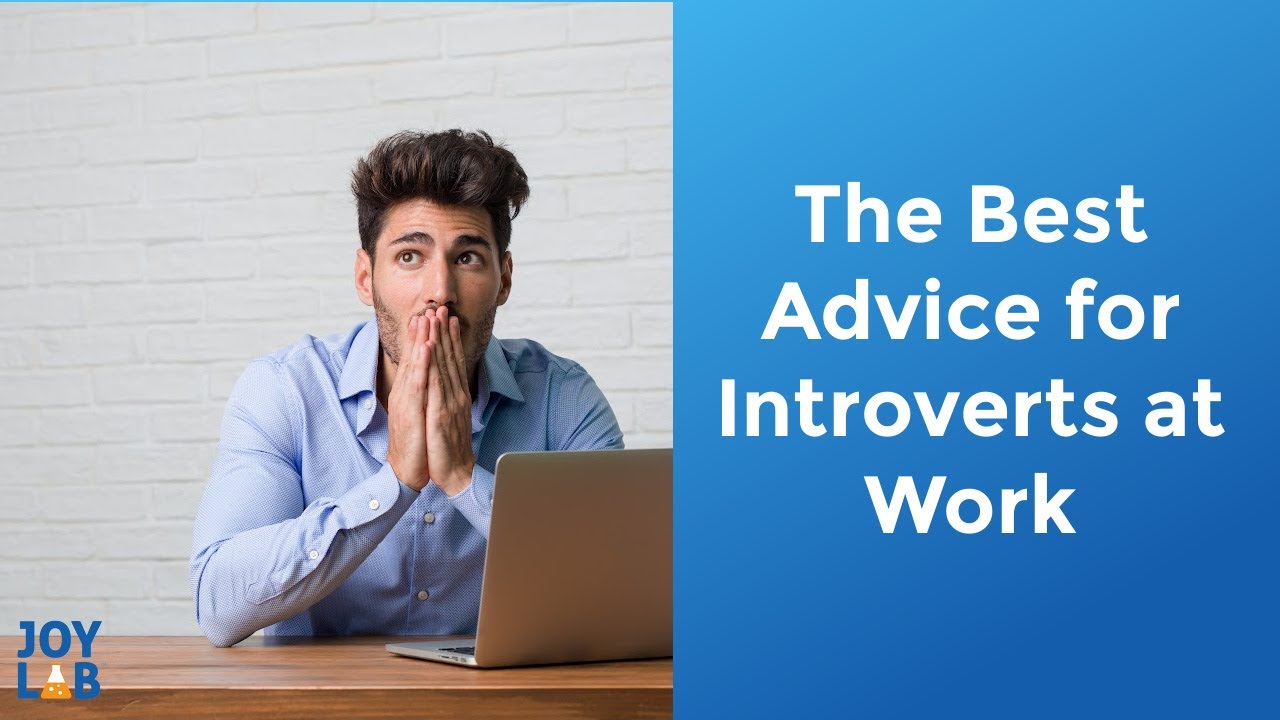 The Best Introvert in the Workplace Advice No One Ever Told You