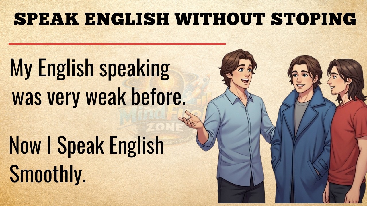 I Trained My Mouth to Speak English Without Pausing | From Silence to Fluency