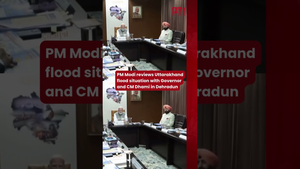 PM Modi reviews Uttarakhand flood situation with Governor and CM Dhami in Dehradun