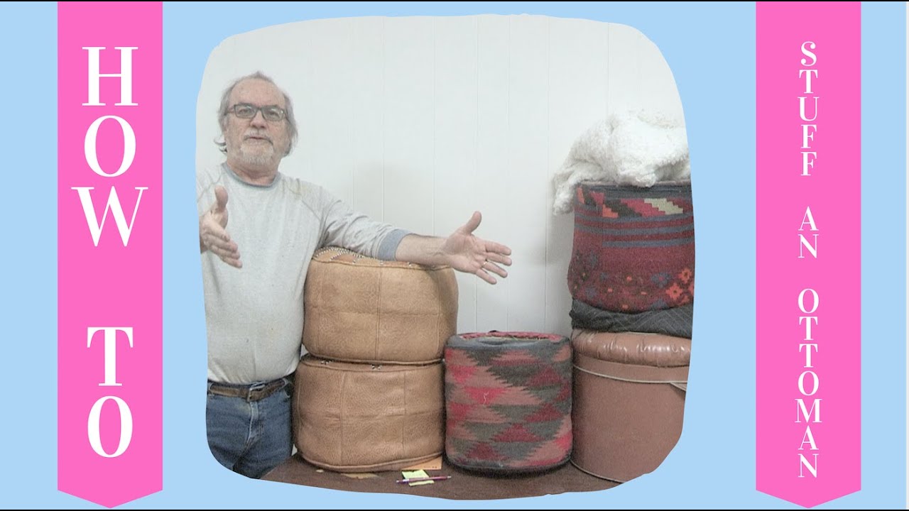 How To Stuff an Ottoman!