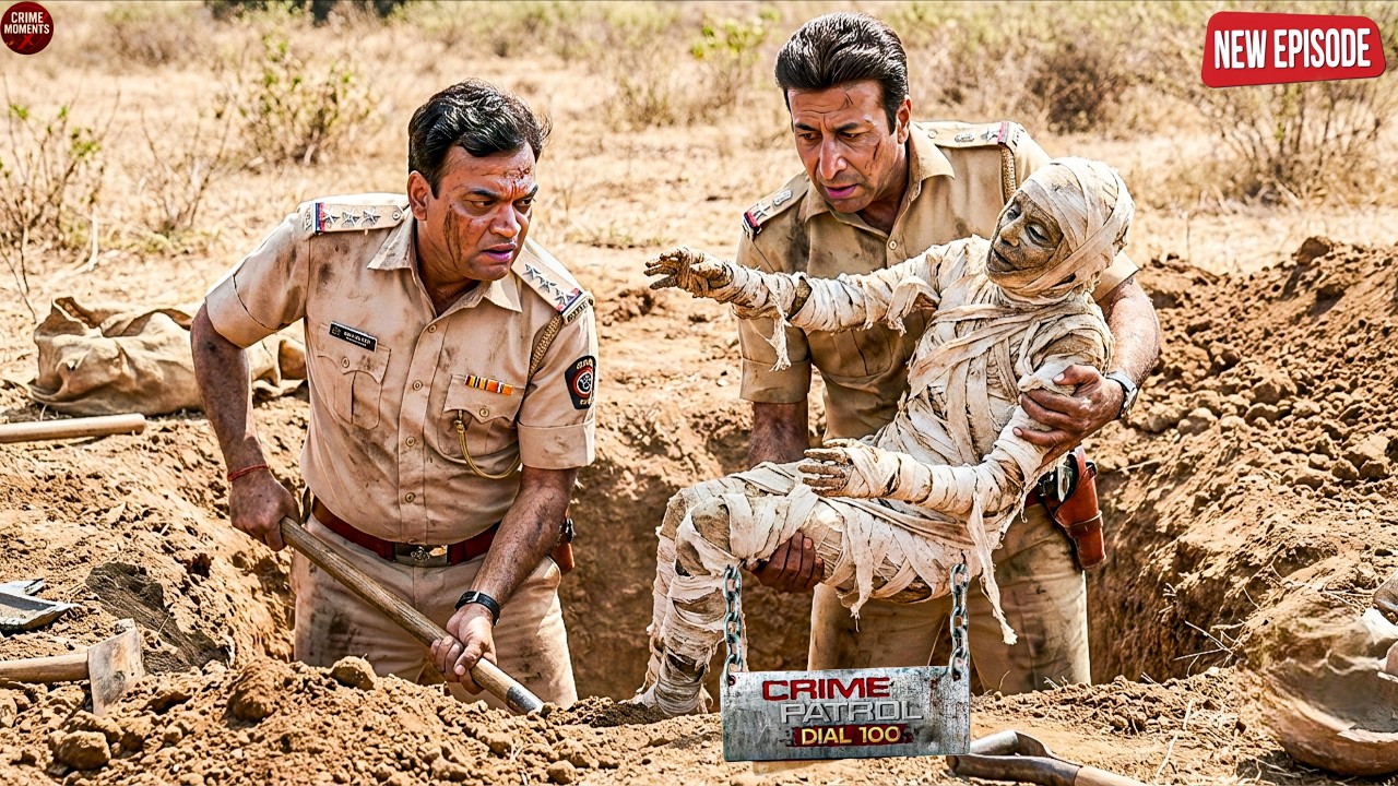 पुलिस वालो ने मिट्टी खुदाई करके ढूंढ निकाली एक 1000 साल पुरानी ममी || Crime Patrol || New Episode