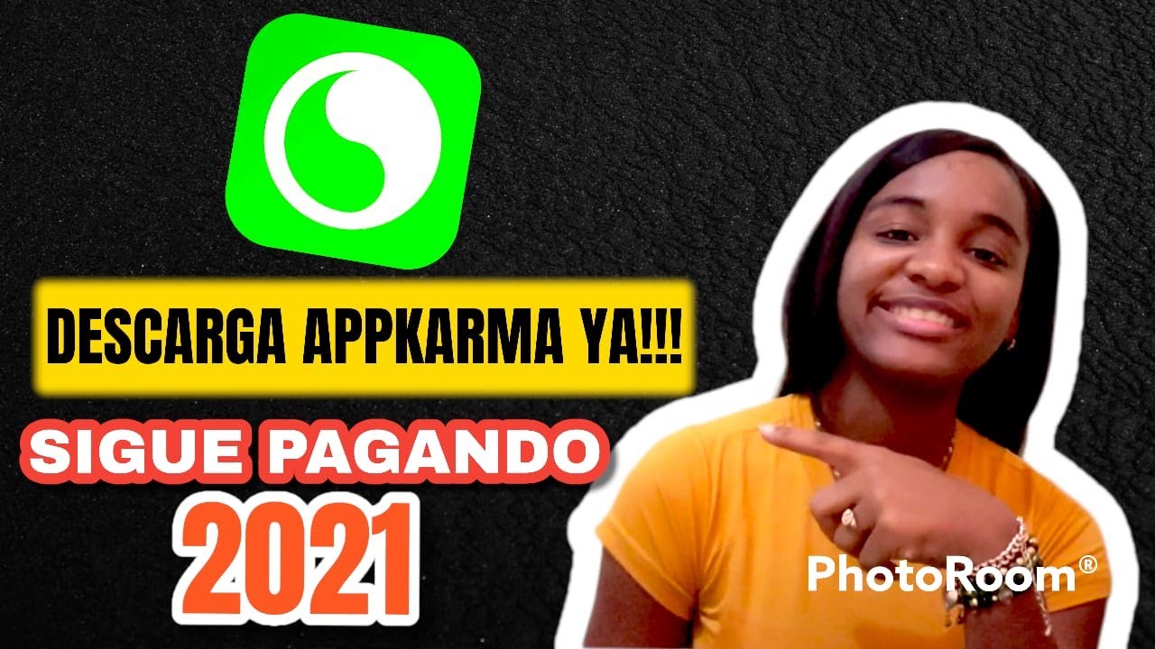 COMO USAR APPKARMA PARA GANAR DINERO 2021