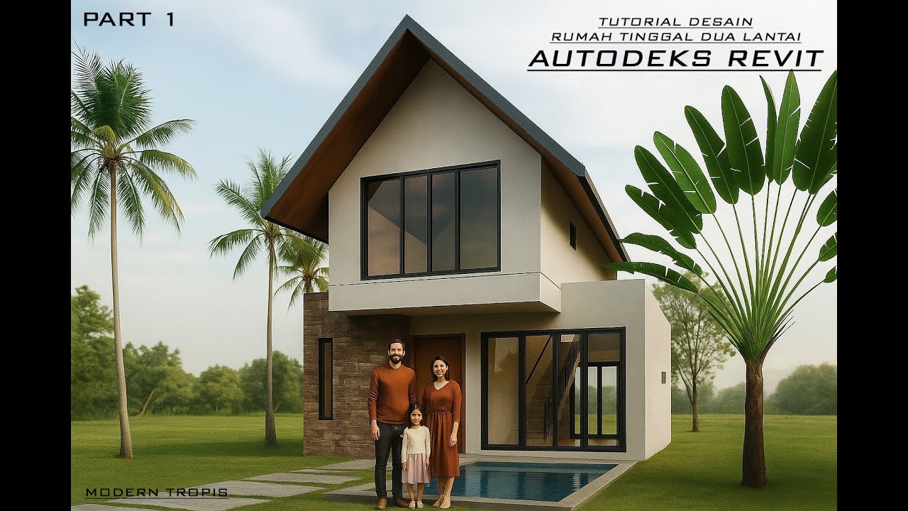 Tutorial Desain Rumah Tinggal Tropis Modern || Part 1