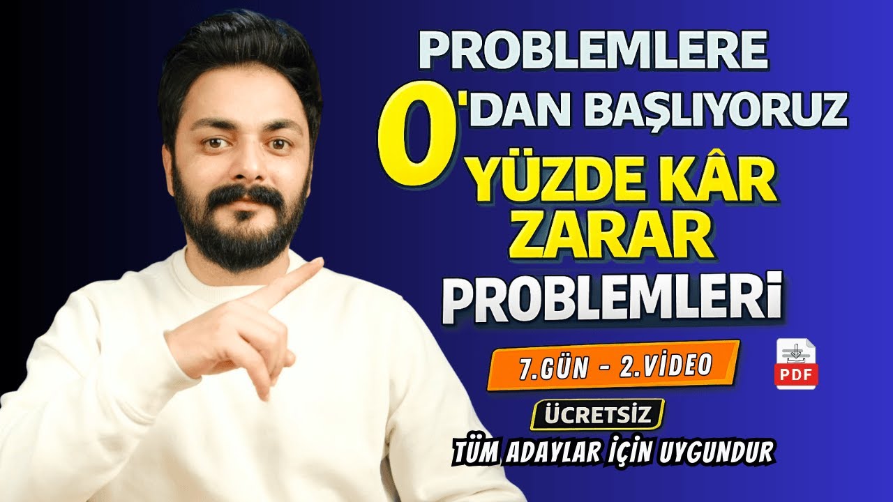 Yüzde Kâr Zarar Problemleri – En Temel Seviye | Sıfırdan Başlıyoruz                 Gün 7 – Video 2