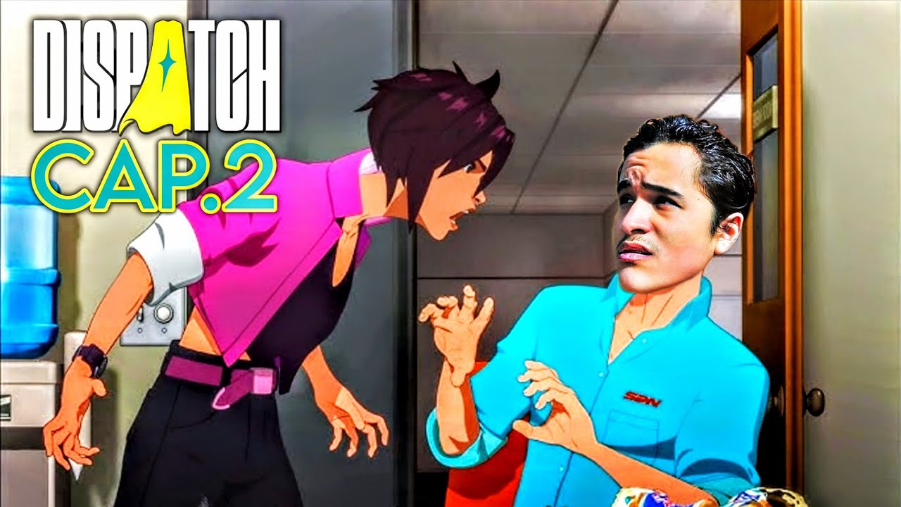 DISPATCH (CAP.2) - PRIMEIRO DIA DE TRABALHO!