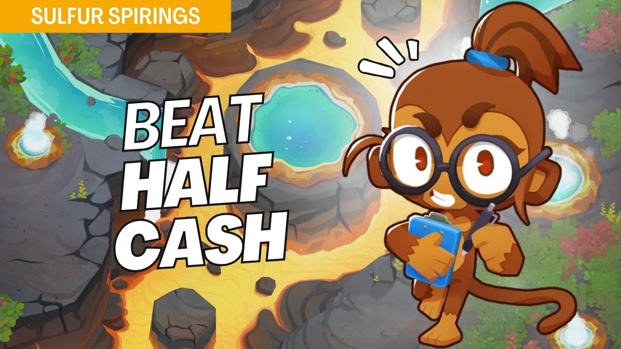 How to Master Half Cash on Sulfur Springs - BTD6 Strategy