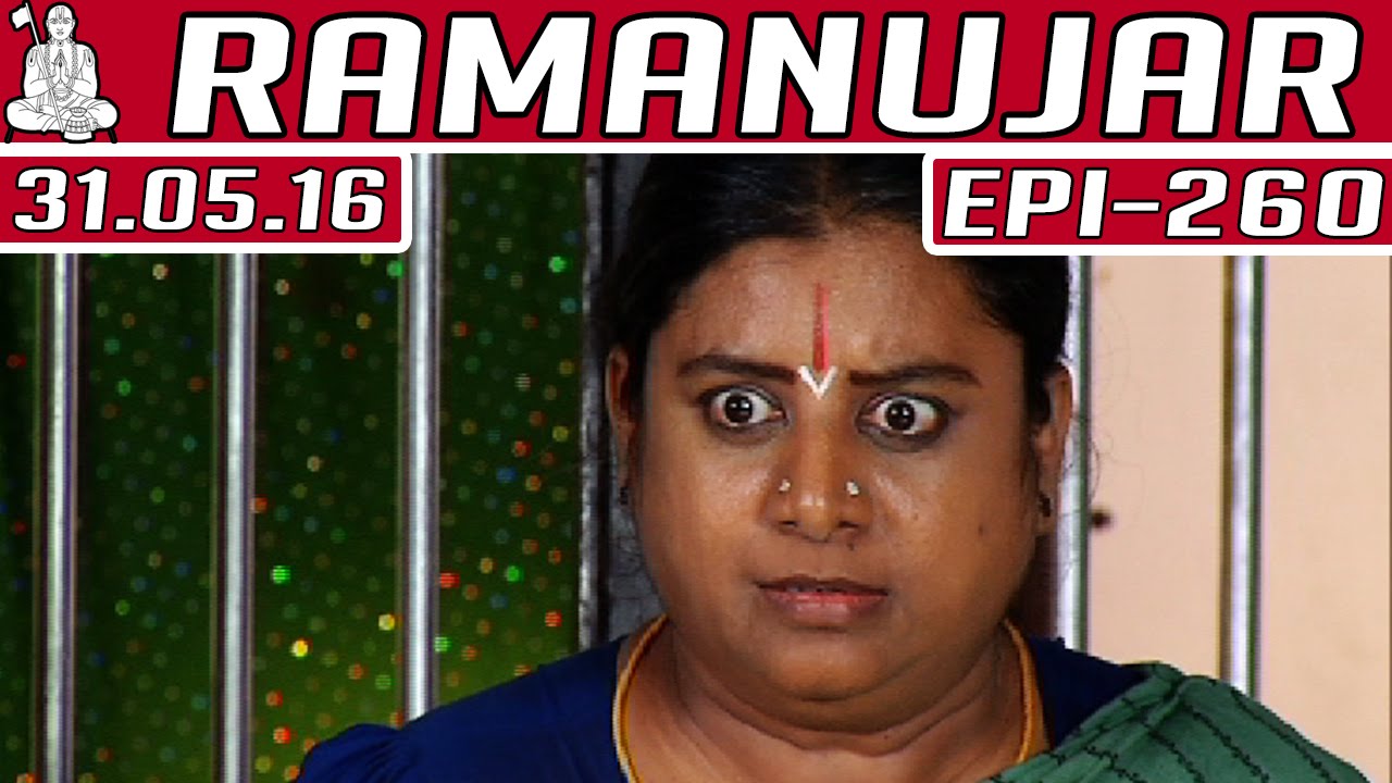Ramanujar | Epi 260 | Kalaignar TV | 31/05/2016