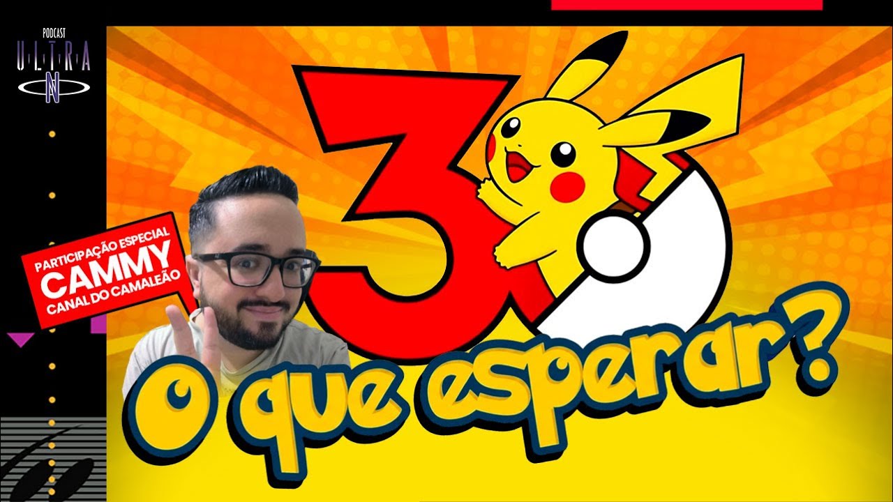 #104 O que esperar dos 30 anos de Pok&eacute;mon? ft. @CanaldoCamale&atilde;o-z3r | Podcast Nintendo