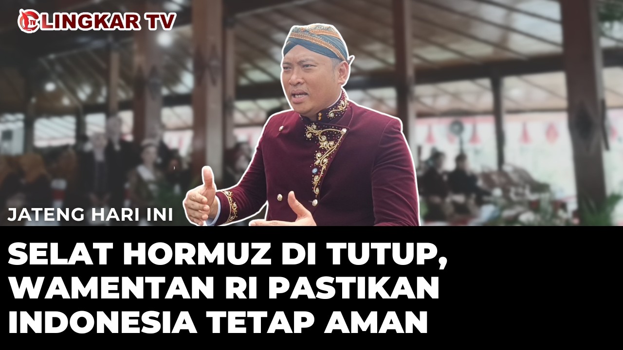 SELAT HORMUZ DI TUTUP IMBAS PERANG ISRAEL-IRAN, WAMENTAN: KITA FREE TRADE DENGAN BANYAK NEGARA