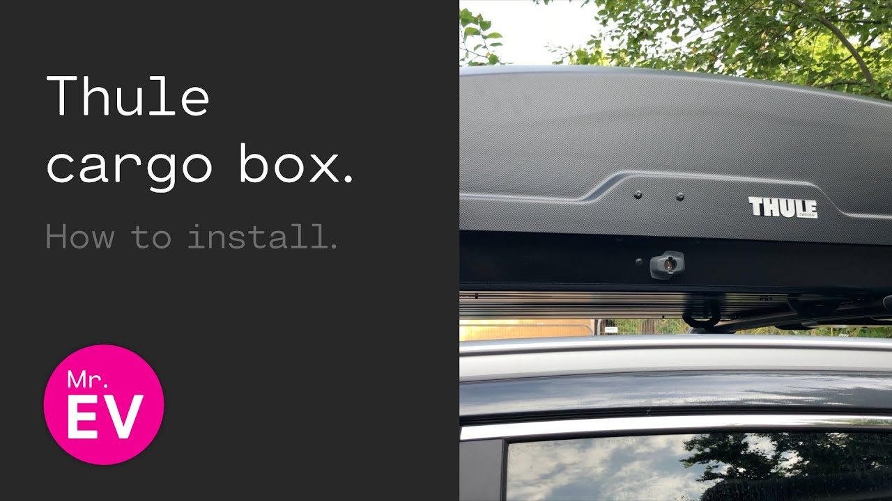 How to fit a Thule roof-mounted cargo carrier.