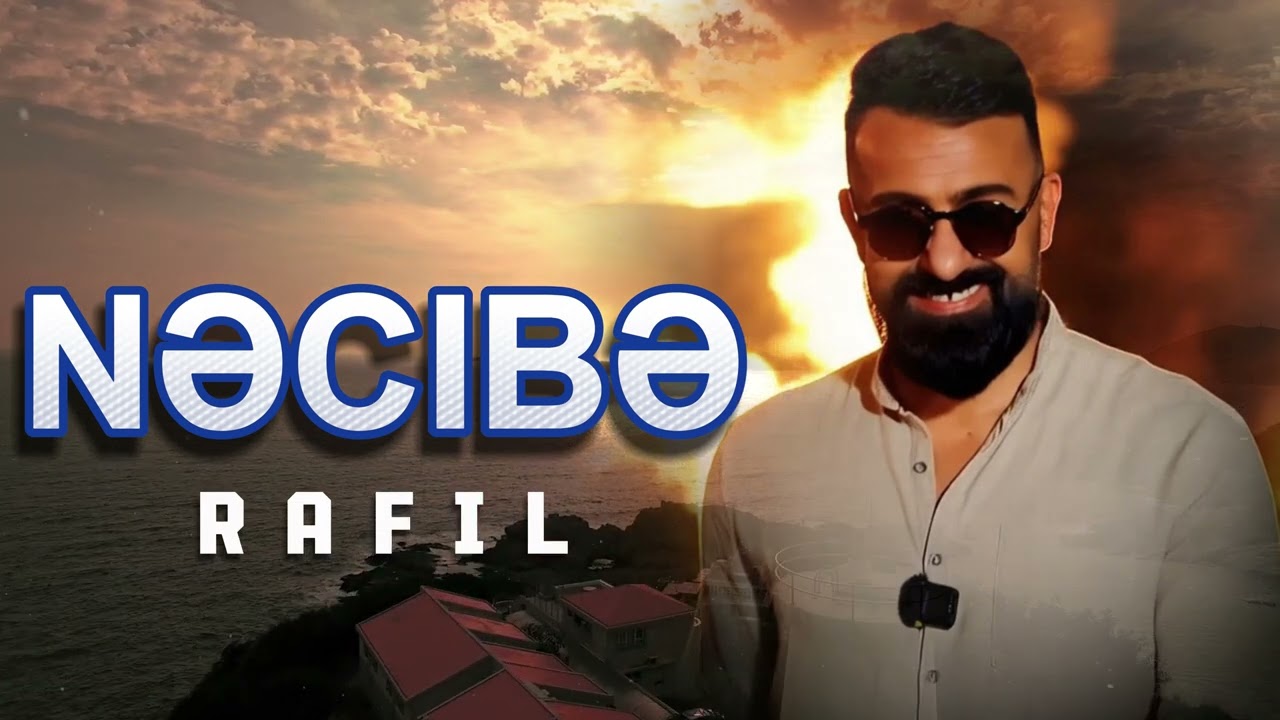 RAFIL  NƏCIBƏ