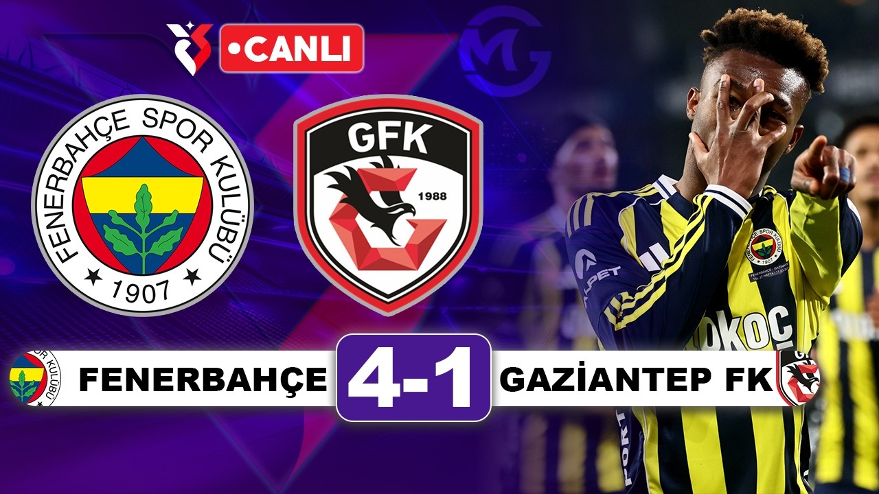 Fenerbahçe Gaziantep Canlı / Süper Lig