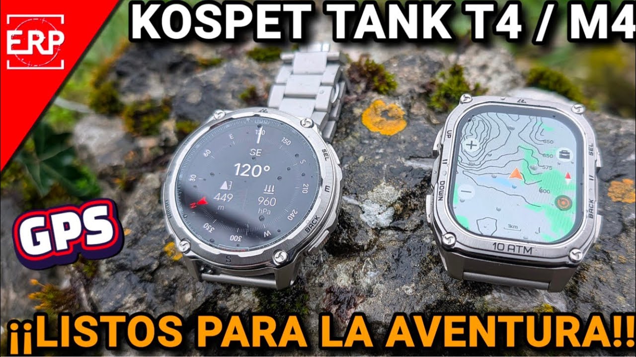 KOSPET TANK M4 Y T4 / SMARTWATCH BUENOS, BONITOS E INDESTRUCTIBLES / LISTOS PARA LA AVENTURA