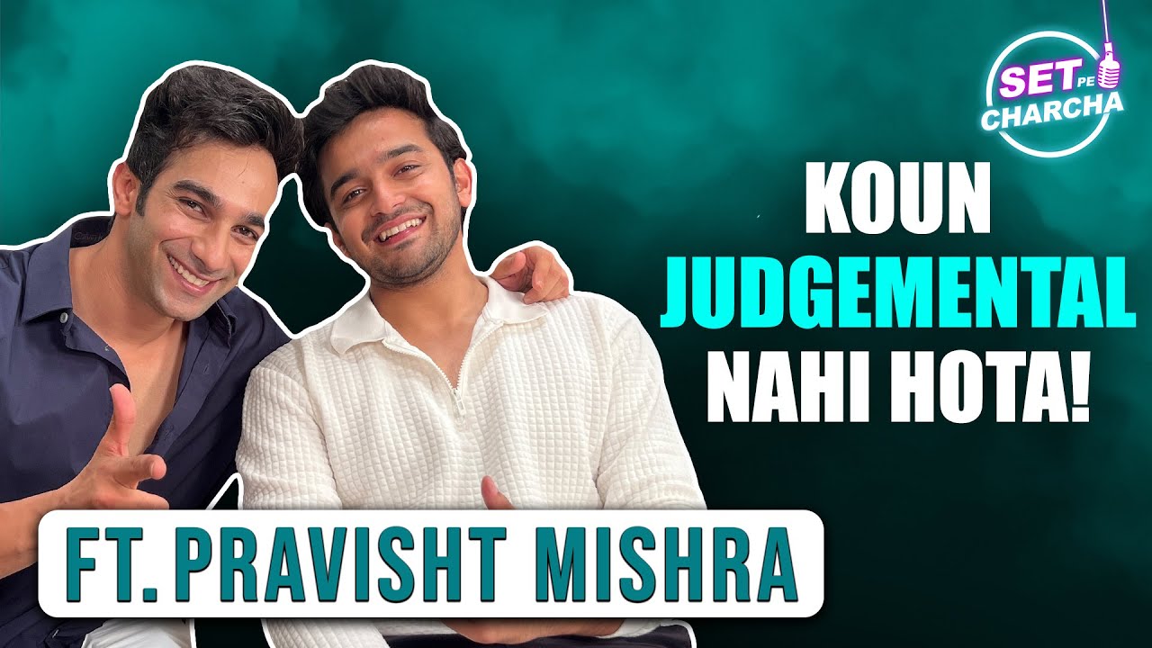 Actor, Poet Pravisht Mishra On Yeh Hai Chahatein, Shagun Sharma, & Dating Apps  | StarPlus Serial