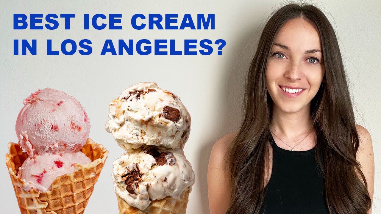The Best Ice Cream in Los Angeles