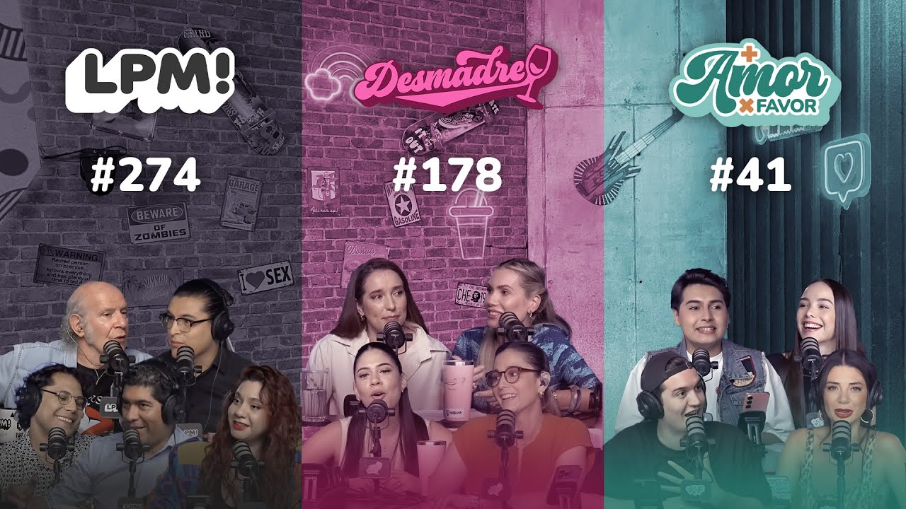 LPM! #277 | Desmadre #178 | Más Amor Por Favor #41