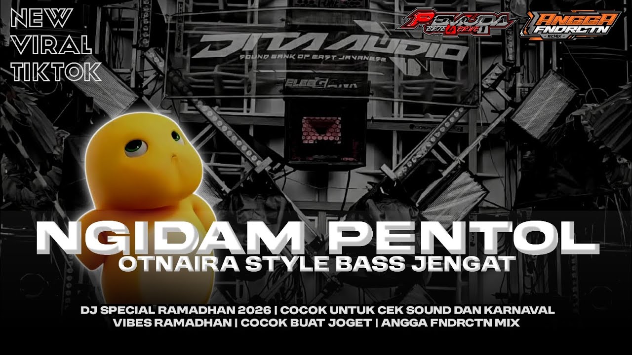 DJ NGIDAM PENTOL OTNAIRA STYLE‼️PARTY JENGAT FULL PARTY MENGKANE TERBARU 2026 | ANGGA FNDRCTN MIX