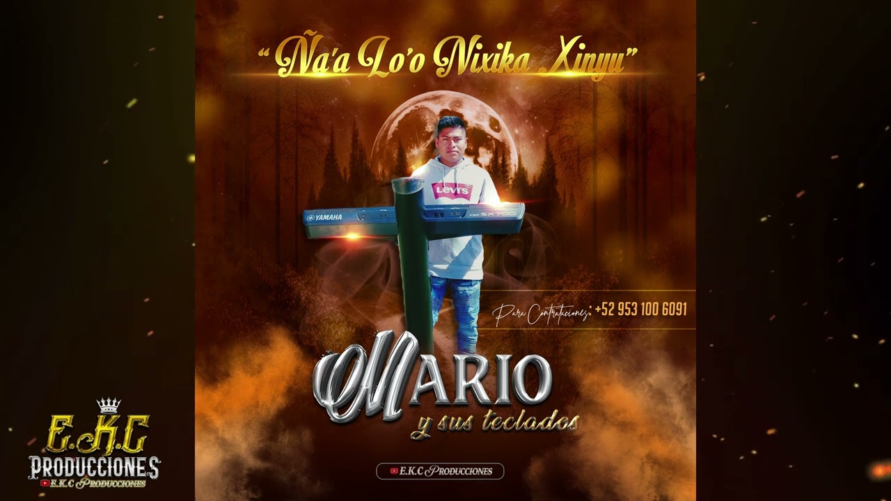 Ña'a Lo'o Nixika Xinyu\Mario Y Sus Teclados Estreno 2024