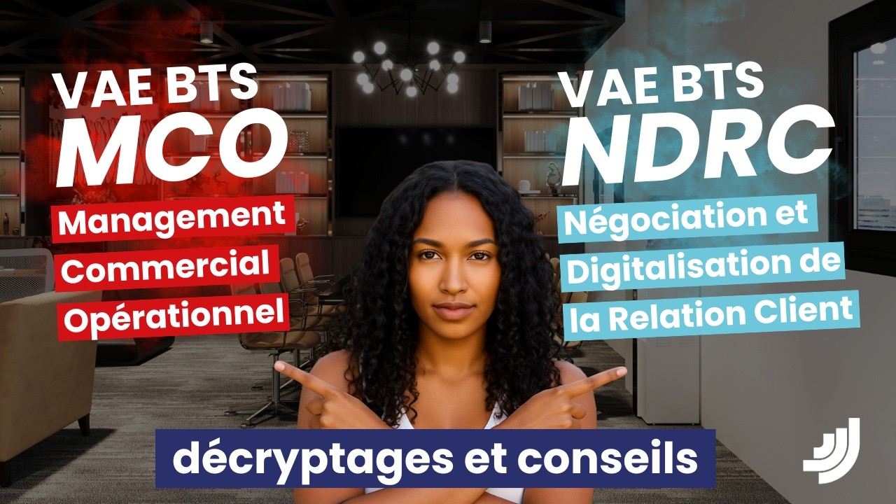 Comparatif BTS MCO vs BTS NDRC en VAE : décryptez les référentiels pour choisir le bon diplôme !