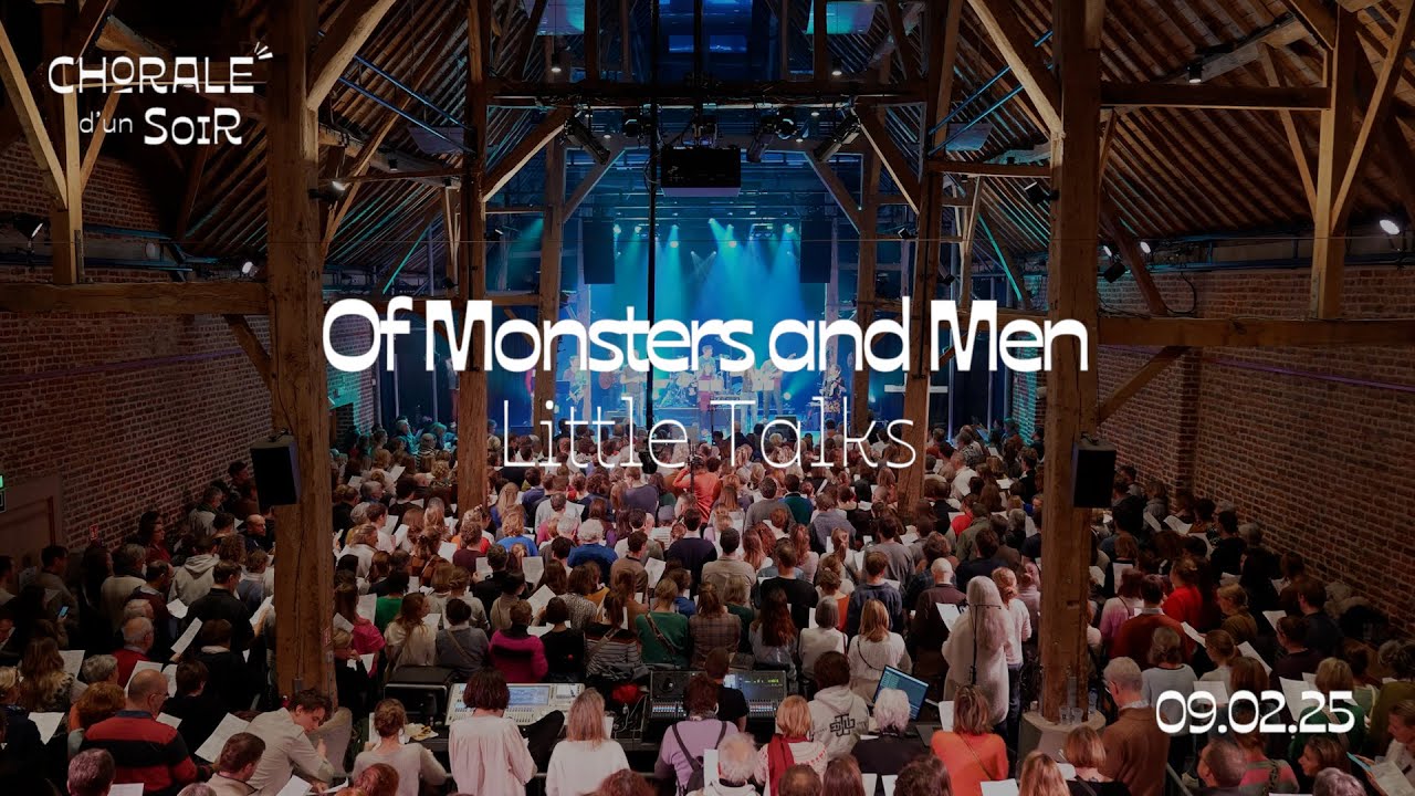 Chorale d'un Soir n°42 / Of Monsters And Men - Little Talks