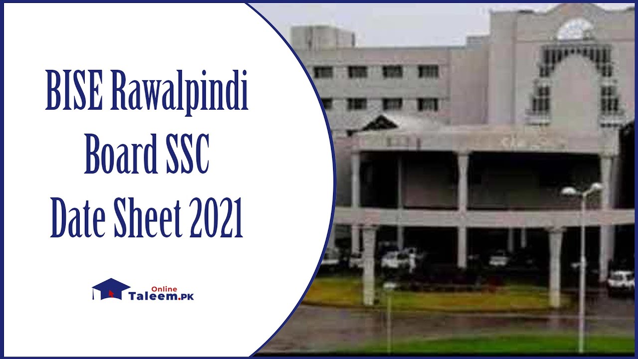 BISE Rawalpindi Board SSC Date Sheet 2021