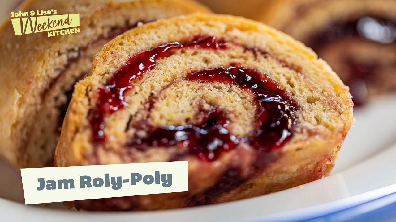 Tasty Jam Roly-Poly Dessert Recipe | John & Lisa’s Weekend Kitchen