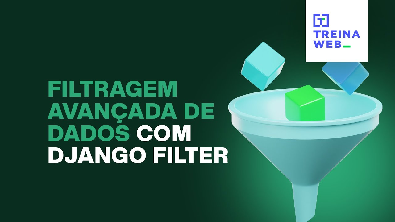 Filtragem avançada de dados com Django Filter