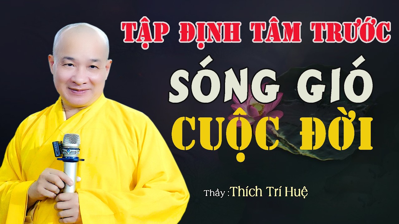Khám Phá BÍ MẬT THAM THIỀN NHẬP ĐỊNH CỦA PHẬT GIÁO - Vấn Đáp Thầy Thích Trí Huệ