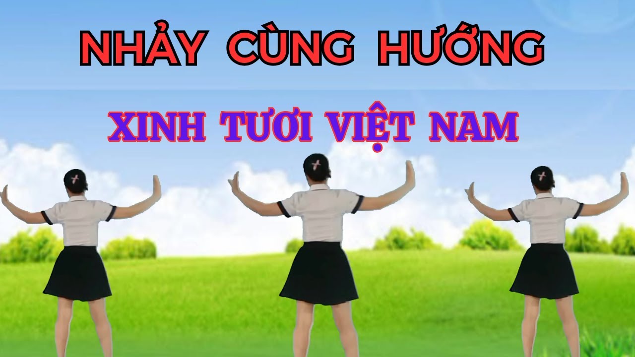 Nhảy Cùng Hướng 🌟 XINH TƯƠI VIỆT NAM. Bài của TW HLHPN.Thanh Hằng.