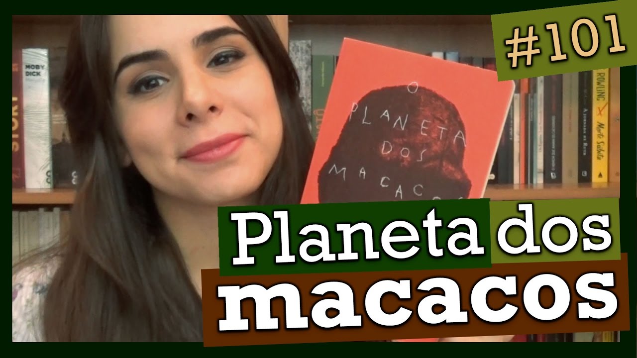 PLANETA DOS MACACOS, DE PIERRE BOULLE (#101)