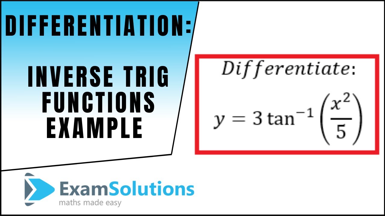 Differentiating Inverse Trig Functions - Example 1 : ExamSolutions Maths Revision
