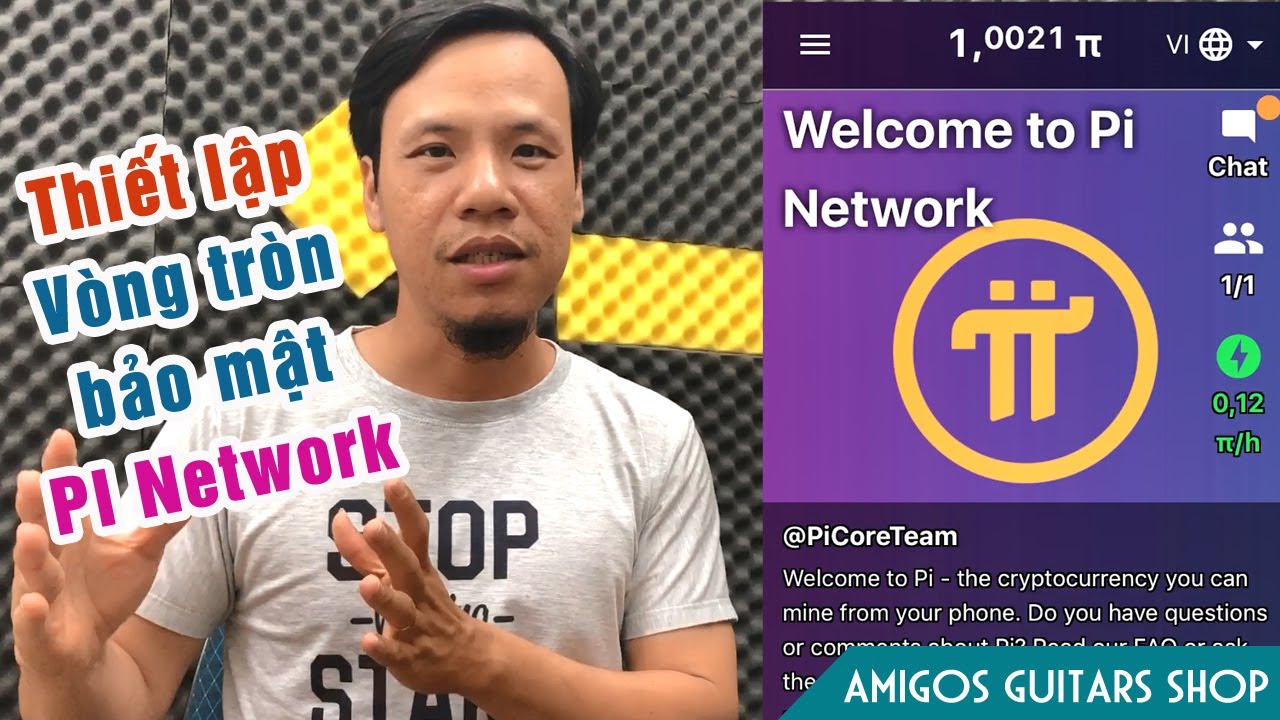 Pi Network - V&Ograve;NG TR&Ograve;N BẢO MẬT  - Hướng dẫn chi tiết c&aacute;ch thiết lập,  đơn giản v&agrave; dễ hiểu.