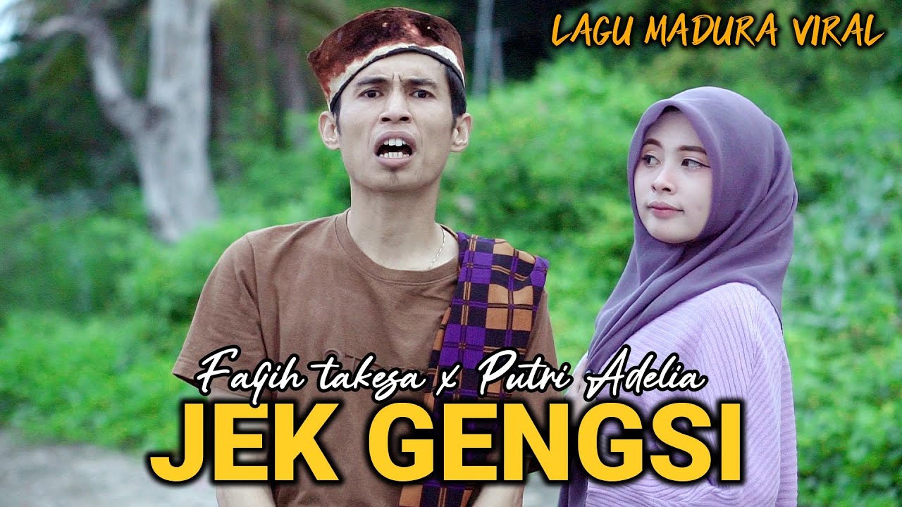 JEK GENGSI - LAGU MADURA - FAQIH TAKESA FT PUTRI ADELIA